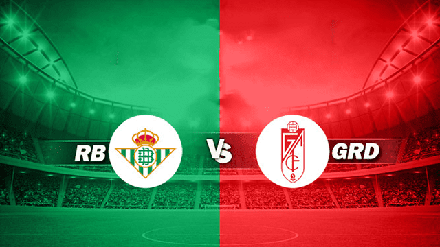 Soi kèo nhà cái M88 Betis vs Granada CF, 16/05/2022 - La Liga